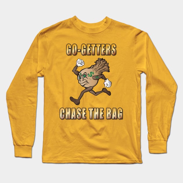 Chase The Bag Long Sleeve T-Shirt by Big Bee Artistry